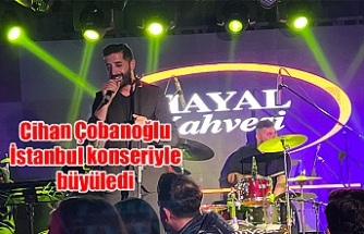 Cihan Çobanoğlu İstanbul konseriyle büyüledi